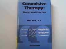 9780890042212-0890042217-Convulsive Therapy: Theory ad Practice