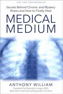 9781401948290-1401948294-Medical Medium: Secrets Behind Chronic and Mystery Illness and How to Finally Heal