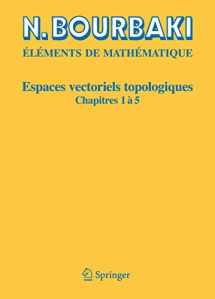 9783540344971-3540344977-Espaces vectoriels topologiques: Chapitres 1à 5 (Elements De Mathematique) (French Edition)