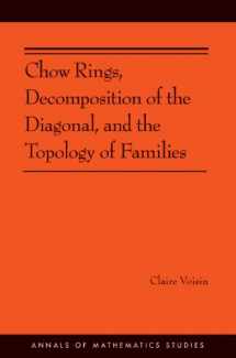 9780691160504-0691160503-Chow Rings, Decomposition of the Diagonal, and the Topology of Families (AM-187) (Annals of Mathematics Studies, 187)