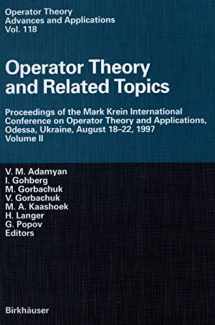 9783764362881-376436288X-Operator Theory and Related Topics: Proceedings of the Mark Krein International Conference on Operator Theory and Applications, Odessa, Ukraine, ... Theory: Advances and Applications, 118)