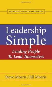 9780974032023-0974032026-Leadership Simple: Leading People to Lead Themselves
