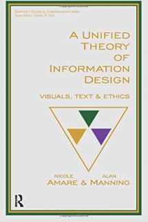 9780895037794-0895037793-A Unified Theory of Information Design: Visuals, Text and Ethics (Baywood's Technical Communications)