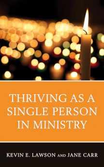 9781538127513-1538127512-Thriving as a Single Person in Ministry