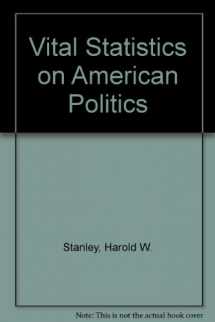 9780871876058-0871876051-Vital Statistics on American Politics