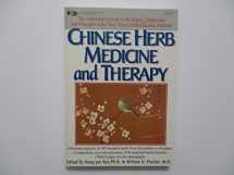 9780879836535-0879836539-Chinese Herb Medicine and Therapy