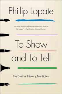 9781451696325-1451696329-To Show and to Tell: The Craft of Literary Nonfiction