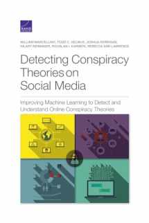 9781977406897-1977406890-Detecting Conspiracy Theories on Social Media: Improving Machine Learning to Detect and Understand Online Conspiracy Theories