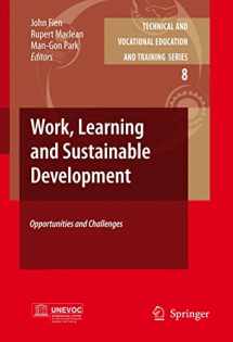9789048178018-9048178010-Work, Learning and Sustainable Development: Opportunities and Challenges (Technical and Vocational Education and Training: Issues, Concerns and Prospects, 8)
