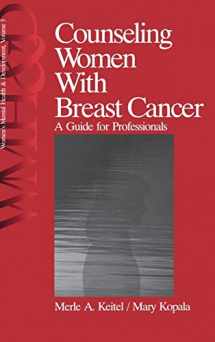 9780761908333-0761908331-Counseling Women with Breast Cancer: A Guide for Professionals (Women′s Mental Health and Development)