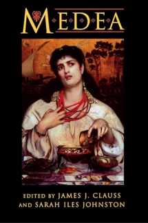 9780691043760-0691043760-Medea: Essays on Medea in Myth, Literature, Philosophy, and Art
