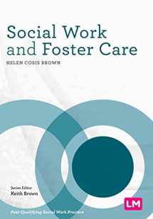9781446258934-1446258939-Social Work and Foster Care (Post-Qualifying Social Work Practice Series)