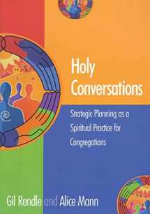 9781566992862-1566992869-Holy Conversations: Strategic Planning as a Spiritual Practice for Congregations