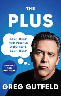9781982149918-1982149914-The Plus: Self-Help for People Who Hate Self-Help