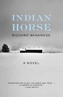9781571311306-1571311300-Indian Horse: A Novel