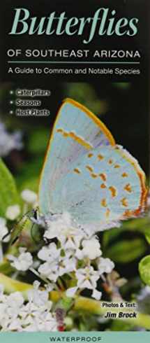 9781936913985-1936913984-Butterflies of Southeast Arizona: A Guide to Common and Notable Species