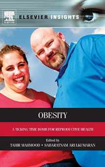 9780124160453-012416045X-Obesity: A Ticking Time Bomb for Reproductive Health (Elsevier Insights)