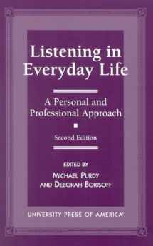 9780761804604-0761804609-Listening in Everyday Life: A Personal and Professional Approach