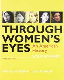 9781319104931-1319104932-Through Women's Eyes: An American History with Documents