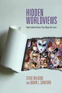 9780830838547-0830838546-Hidden Worldviews: Eight Cultural Stories That Shape Our Lives