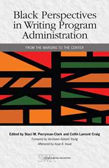 9780814103371-0814103375-Black Perspectives in Writing Program Administration: From the Margins to the Center (Studies in Writing and Rhetoric)