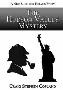 9781502544551-1502544555-The Hudson Valley Mystery - Large Print: A New Sherlock Holmes Mystery (New Sherlock Holmes Mysteries)