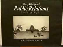 9780870706325-0870706322-Garry Winogrand: Public Relations
