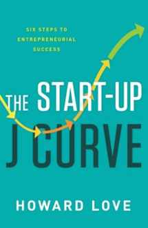 9781626342927-162634292X-The Start-Up J Curve: The Six Steps to Entrepreneurial Success