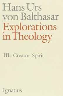 9780898704372-0898704375-Explorations in Theology, vol. 3: Creator Spirit