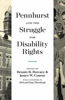 9780271086033-0271086033-Pennhurst and the Struggle for Disability Rights (Keystone Books)