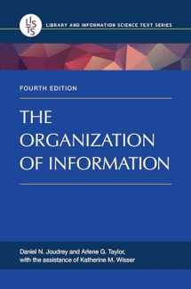 9781598848595-1598848593-The Organization of Information (Library and Information Science Text Series)