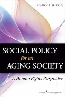 9780826196538-0826196535-Social Policy for an Aging Society: A Human Rights Perspective