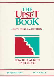 9780962072352-0962072354-The Upset Book: How to Deal With Upset People