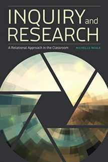 9780838917848-0838917844-Inquiry and Research: A Relational Approach in the Classroom