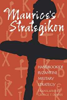 9780812217728-0812217721-Maurice's Strategikon: Handbook of Byzantine Military Strategy (The Middle Ages Series)