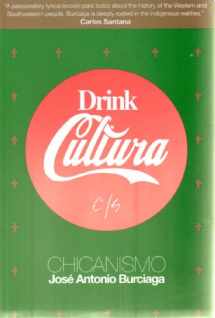 9781877741074-1877741078-Drink Cultura: Chicanismo