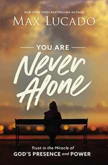 9781400217373-1400217377-You Are Never Alone: Trust in the Miracle of God's Presence and Power