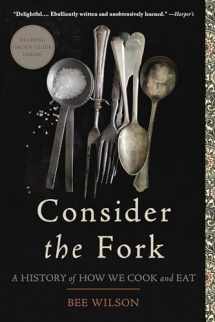 9780465056972-0465056970-Consider the Fork: A History of How We Cook and Eat