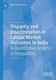 9783030162665-3030162664-Disparity and Discrimination in Labour Market Outcomes in India: A Quantitative Analysis of Inequalities