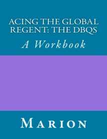 9781491033128-1491033126-Acing the Global Regent: The DBQs: A Workbook