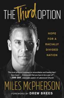 9781501172205-1501172204-The Third Option: Hope for a Racially Divided Nation