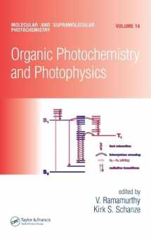 9780849376085-0849376084-Organic Photochemistry and Photophysics (Molecular and Supramolecular Photochemistry)