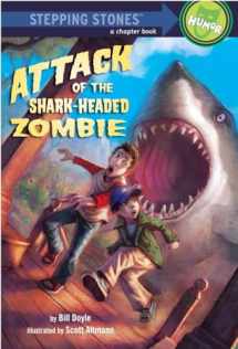 9780375866753-0375866752-Attack of the Shark-Headed Zombie (A Stepping Stone Book)