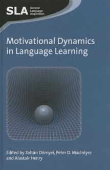 9781783092567-1783092564-Motivational Dynamics in Language Learning (Second Language Acquisition, 81)
