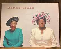 9780931394492-093139449X-Julie Moos: Hat ladies