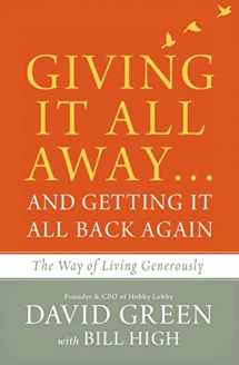 9780310349525-0310349524-Giving It All Away…and Getting It All Back Again: The Way of Living Generously