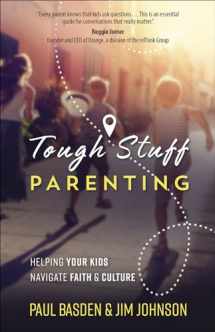 9780736975063-0736975063-Tough Stuff Parenting: Helping Your Kids Navigate Faith and Culture