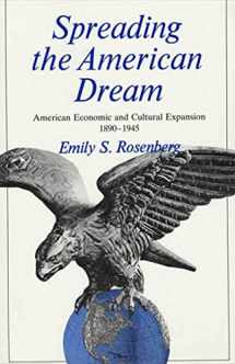9780809001460-0809001462-Spreading the American Dream: American Economic and Cultural Expansion, 1890-1945 (American Century)
