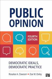 9781544390208-1544390203-Public Opinion: Democratic Ideals, Democratic Practice