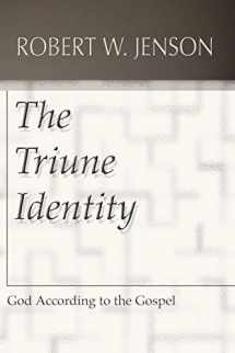 9781579109622-1579109624-The Triune Identity: God according to the Gospel